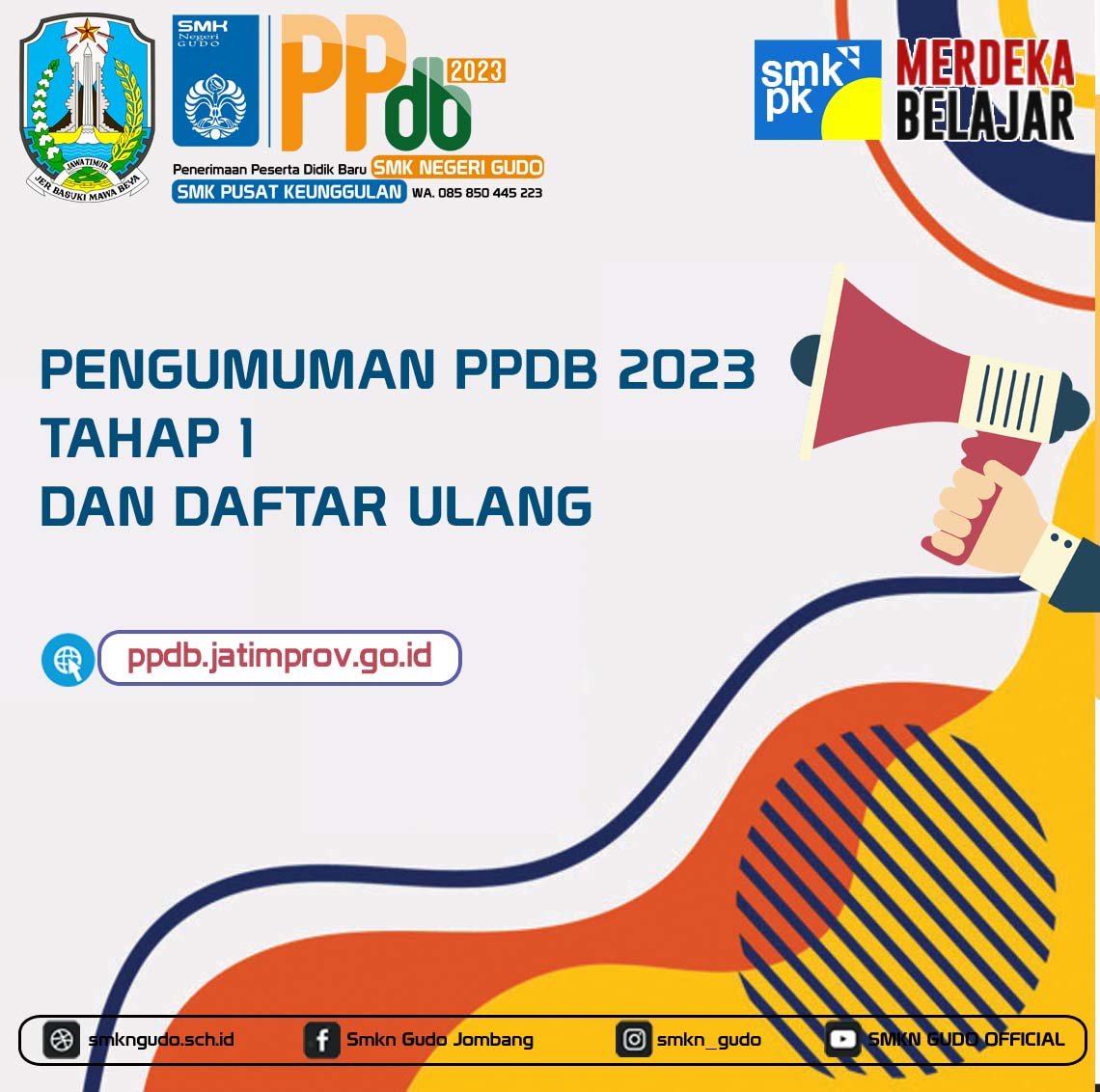 PENGUMUMAN HASIL PPDB 2023 TAHAP 1 DAN DAFTAR ULANG – SMK NEGERI GUDO